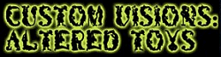 Custom Visions: Altered Toys