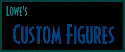 Lowe's Custom Figures