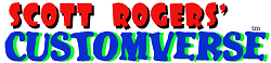 Scott Rogers' Customverse